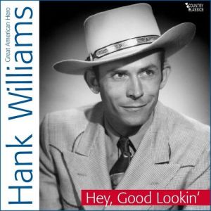 Album Hank Williams - Hey Good Lookin