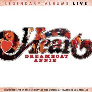 Album Heart - Dreamboat Annie Live
