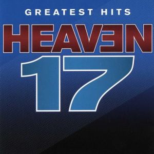 Album Heaven 17 - Greatest Hits