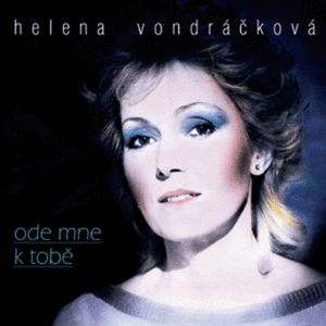 Album Ode mne k tobě - Helena Vondráčková