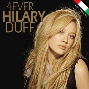 Hilary Duff : 4Ever Hilary Duff