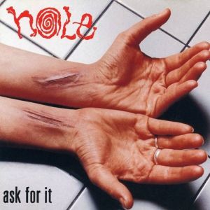 Hole : Ask for It