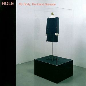 Album Hole - My Body, the Hand Grenade