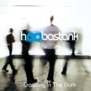 Album Hoobastank - Crawling in the Dark