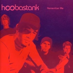 Album Hoobastank - Remember Me