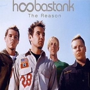 Hoobastank The Reason, 2004