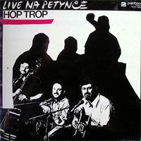 Hop Trop Live Na Petynce - album