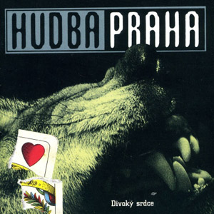 Album Divoký srdce - Hudba Praha