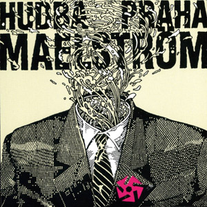Album Maelström - Hudba Praha