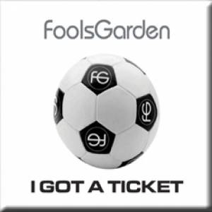 Fools Garden I Got a Ticket, 2006