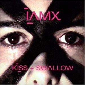 Album IAMX - Kiss & Swallow