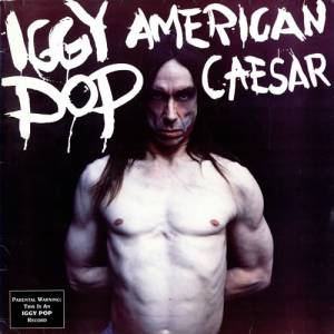 Album American Caesar - Iggy Pop