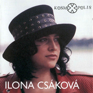 Album Ilona Csáková - Kosmopolis