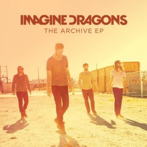 Album Imagine Dragons - The Archive EP