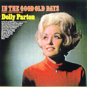 Album In the Good Old Days(When Times Were Bad) - Dolly Parton