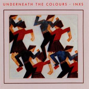 Album INXS - Underneath The Colours
