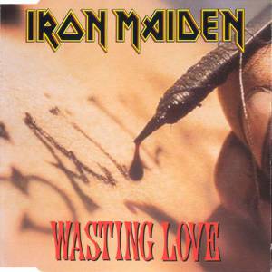 Iron Maiden Wasting Love, 1992