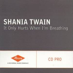 Album Shania Twain - It Only Hurts When I