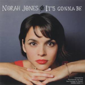Norah Jones It's Gonna Be, 2010