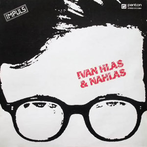 Ivan Hlas & Nahlas - album