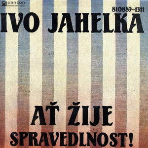 Album Ať žije spravedlnost - Ivo Jahelka
