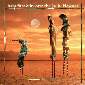 Stradlin Izzy Izzy Stradlin and the Ju Ju Hounds, 1992