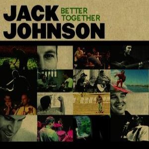 Album Jack Johnson - Better Together