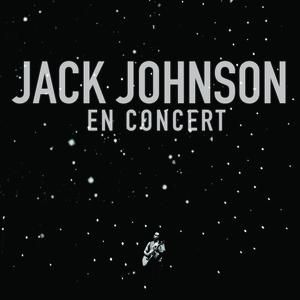 Album Jack Johnson - En Concert