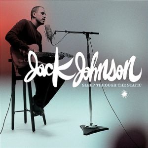 Album Jack Johnson - Sleep Through the Static