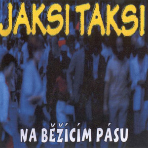 Album Jaksi taksi - Na běžícím pásu