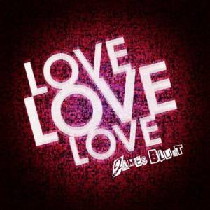 Album James Blunt - Love, love, love