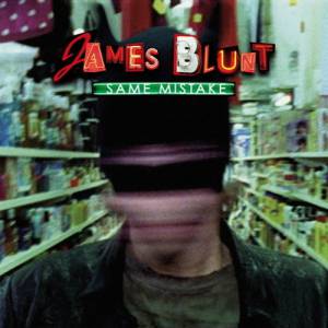 Album Same Mistake - James Blunt