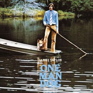 James Taylor One Man Dog, 1972