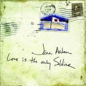 Album Jann Arden - Love Is the Only Soldier