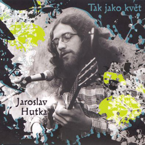 Album Tak jako květ - Jaroslav Hutka
