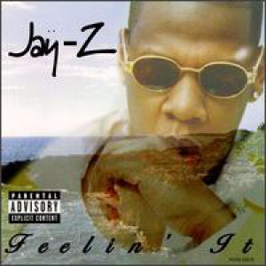 Jay-Z : Feelin' It