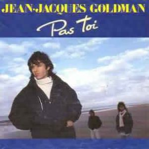 Album Pas toi - Jean-Jacques Goldman