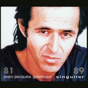 Album Jean-Jacques Goldman - Singulier 81/89