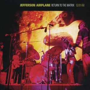 Album Jefferson Airplane - Return to the Matrix