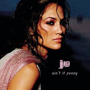 Jennifer Lopez Ain't It Funny, 2001