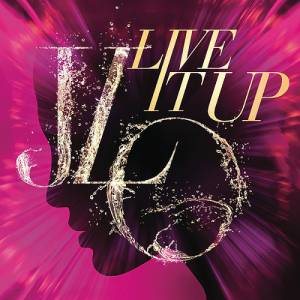Album Jennifer Lopez - Live It Up