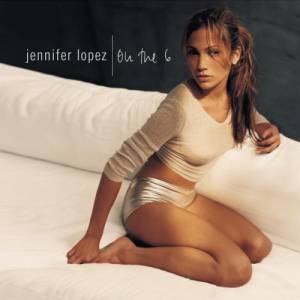Album Jennifer Lopez - On the 6