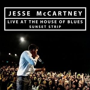 Album Jesse Mccartney - Live At the House of Blues, Sunset Strip