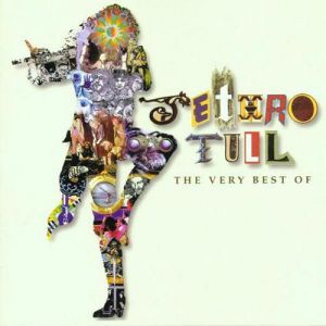 Jethro Tull : The Very Best of Jethro Tull
