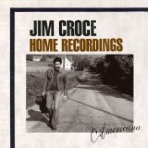 Home Recordings: Americana - Jim Croce