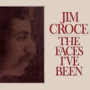 Album Jim Croce - The Faces I