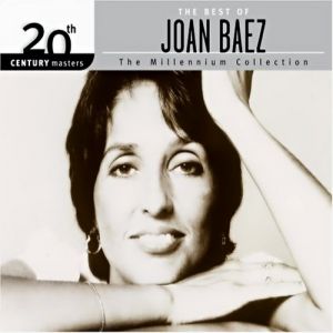 Joan Baez 20th Century Masters: The Millennium Collection: The Best of Joan Baez, 1999