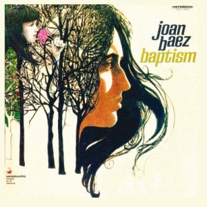 Album Baptism: A Journey Through Our Time - Joan Baez