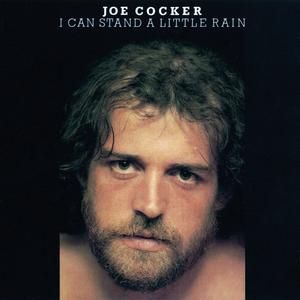 Joe Cocker I Can Stand a Little Rain, 1974