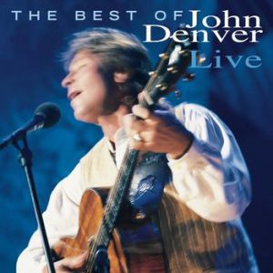 Album John Denver - The Best of John Denver Live